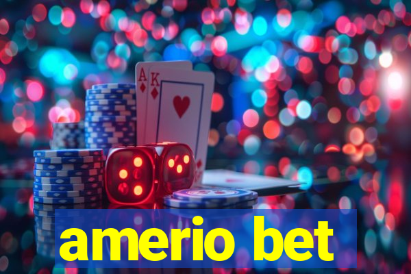 amerio bet